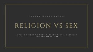 religionvs sex body to body massage london incall